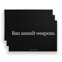 Load image into Gallery viewer, Ban Assault Weapons Sign Pack